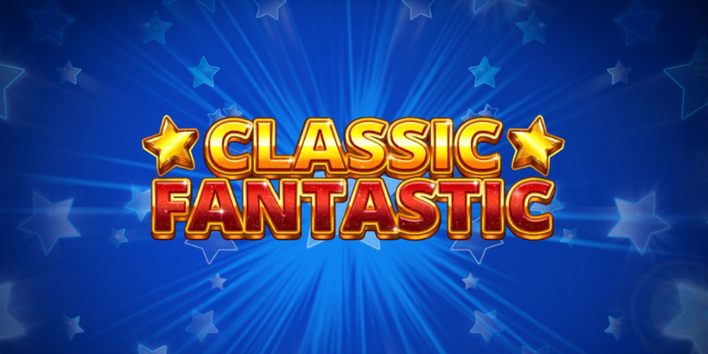 Classic Fantastic स्लॉट: Honest Review