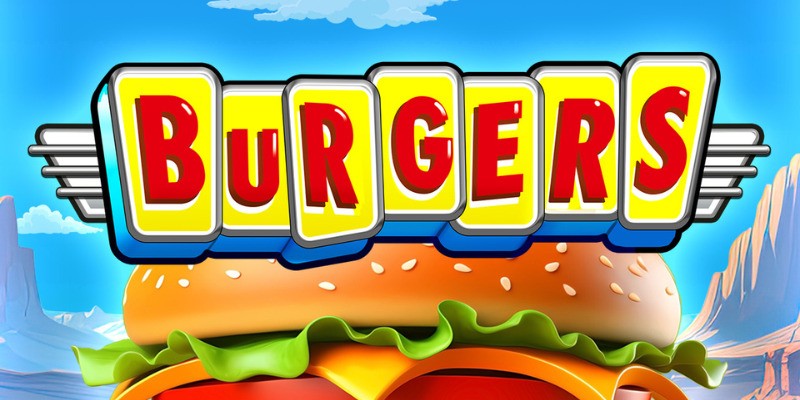 Honest Review: Burgers स्लॉट - क्या बर्गर खाना इतना मजेदार है?