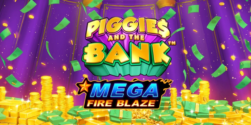 Mega Fire Blaze: Piggies and the Bank - Honest Slot Review