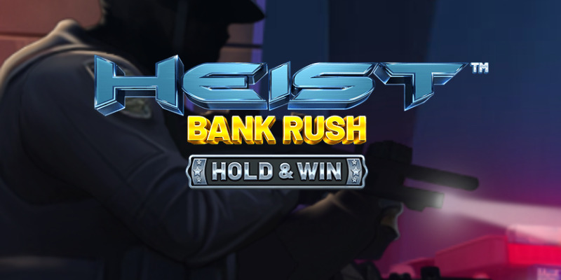 Honest Review: Heist Bank Rush - क्या ये स्लॉट आपके पैसे के लायक है?